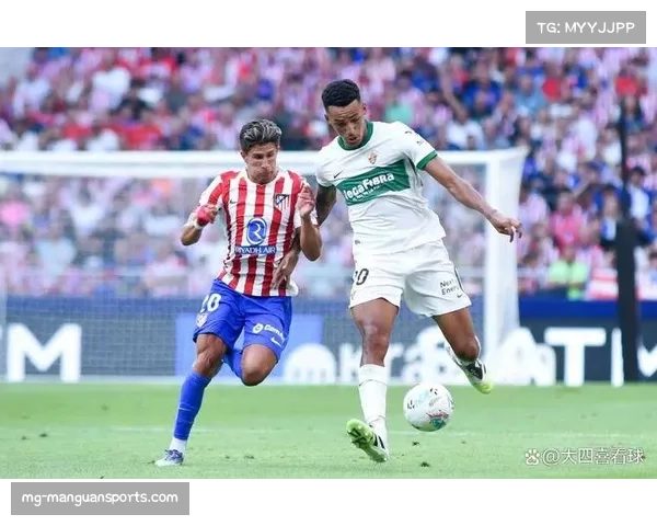 埃尔切客场韧性十足 快速转换创造绝佳机会数前三